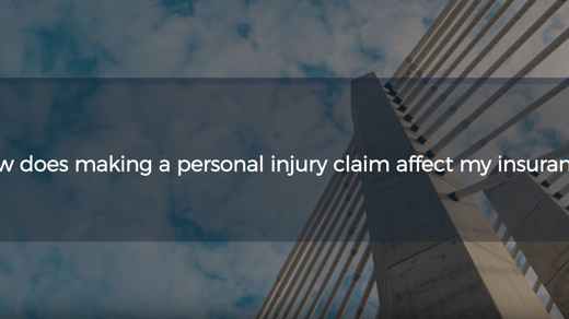 How Does Making a Personal Injury Claim Affect my Insurance?